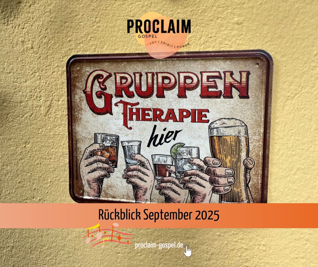 Das Bild zeigt ein humorvolles Schild mit der Aufschritt "Gruppentherapie hier" – unser Monatsrückblick vom Gospelchor ProClaim aus Wuppertal.