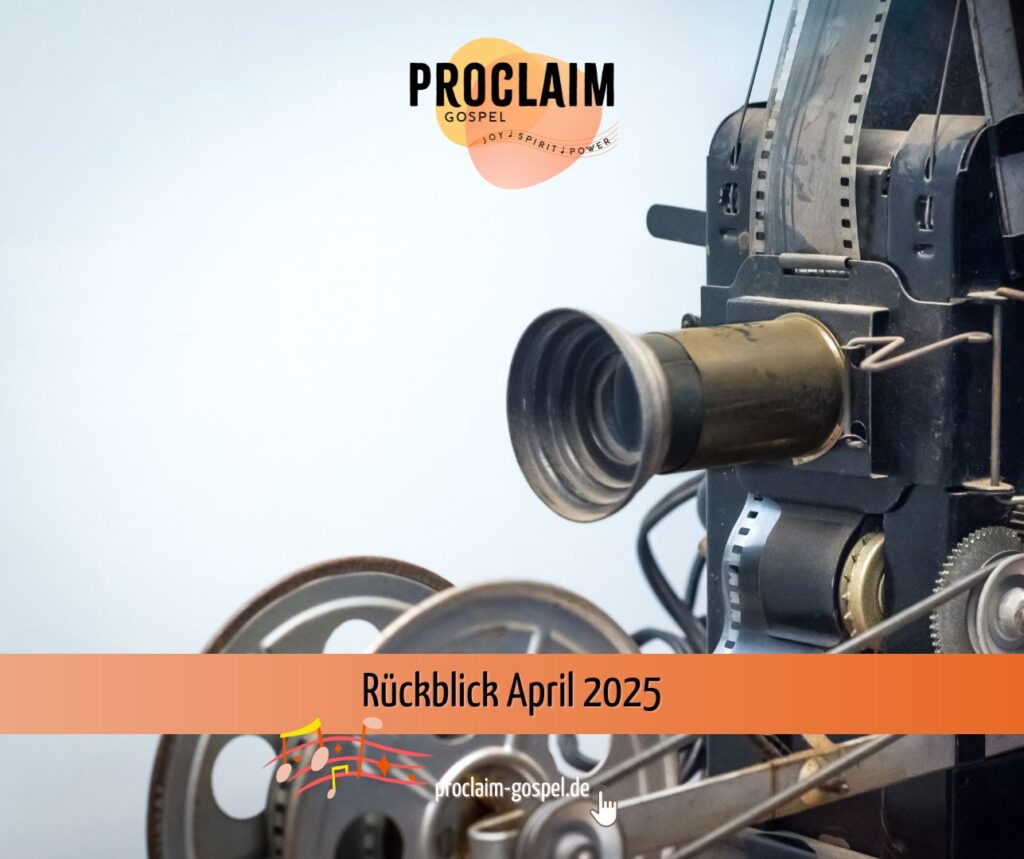 Auf dem Bild siehst Du einen antiken Film-Projektor – unser Monatsrückblick vom Gospelchor ProClaim aus Wuppertal.